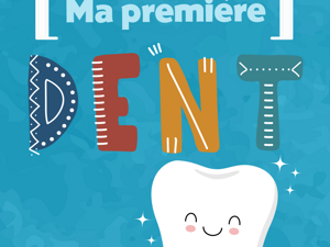 Ma première dent