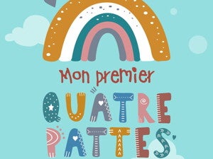 Mon premier quatre pattes