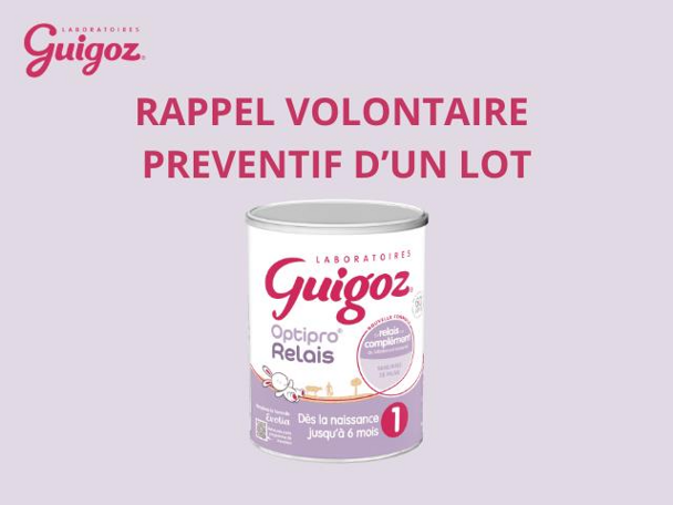 RAPPEL D’UN LOT : Guigoz Optipro Relais 1 (0-6 mois)