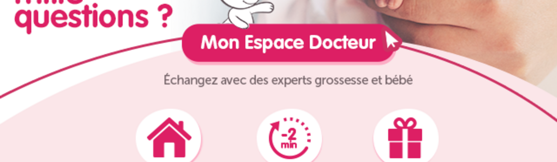 Visuel promotionnel Mon Espace Docteur avec un nourrisson tenant un doigt et une invitation à échanger avec des experts grossesse et bébé