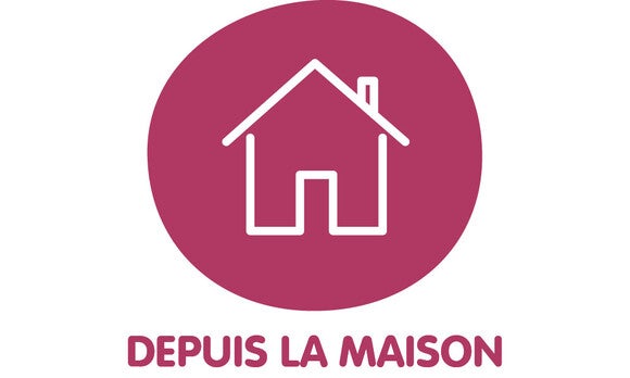 Maison stylisée dans un cercle rose, texte "DEPUIS LA MAISON" en dessous.